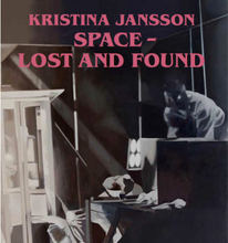 Kristina Jansson : space - lost and found (inbunden, eng)