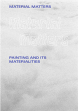 Material matters : painting and its materialities (häftad, eng)
