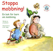 Stoppa Mobbning! - En Bok För Barn Om Mobbning