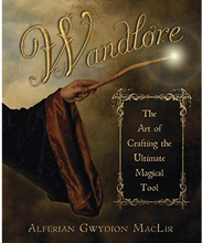 Wandlore: The Art of Crafting the Ultimate Magical Tool (häftad, eng)