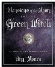 Mansions of the Moon for the Green Witch: A Complete Book of Lunar Magic (häftad, eng)
