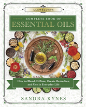 Llewellyn's Complete Book of Essential Oils: How to Blend, Diffuse, Create Remedies, and Use in Everyday Life (Llewellyn's Complete Book Series) (bok, storpocket, eng)
