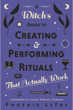 A Witch's Guide to Creating & Performing Rituals (häftad, eng)