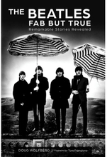 The Beatles: Fab But True (inbunden, eng)