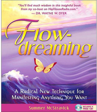 Flowdreaming - a radical new technique for manifesting anything you want (inbunden, eng)