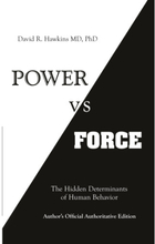 Power vs. force - the hidden determinants of human behaviour (häftad, eng)