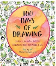 100 Days of Drawing (Guided Sketchbook): Sketch, Paint, and Doodle Towards (häftad, eng)
