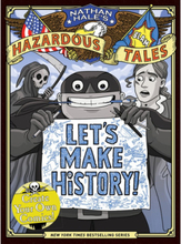 Let's Make History! (Nathan Hale's Hazardous Tales) (inbunden, eng)