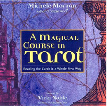A Magical Course in Tarot: Reading the Cards in a Whole New Way (häftad, eng)