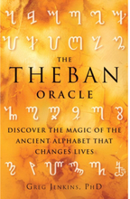 The Theban Oracle : Discover The Magic Of The Ancient Alphabet That Changes Lives (häftad, eng)