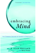 Embracing mind - the common ground of science and spirituality (pocket, eng)