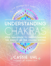 Zenned Out Guide To Understanding Chakras (inbunden, eng)