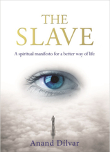 Slave - a spiritual manifesto for a better way of life (häftad, eng)