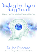 Breaking the habit of being yourself - how to lose your mind and create a n (häftad, eng)