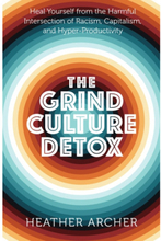 The Grind Culture Detox (häftad, eng)