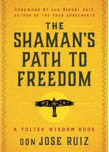 Shaman's Path To Freedom : A Toltec Wisdom Book (häftad, eng)