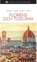 Florens och Toscana : inspirera, planera, upptäck, upplev (bok, danskt band)