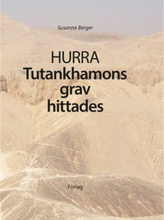 Hurra Tutankhamons grav hittades (inbunden)
