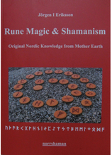 Rune magic and shamanism : original nordic knowledge from mother earth (häftad)