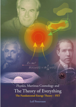 Physics, Martinus cosmology and the theory of everything : the fundamental energy theory – FET (häftad, eng)