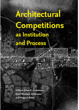 Architectural Competitions as Institution and Process (bok, kartonnage, eng)