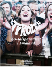 Tyrolen : 60-tals paradiset i Småland (bok, danskt band)