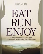 Eat, Run, Enjoy (inbunden, eng)