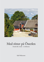 Med rötter på Österlen (bok, danskt band)