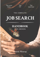 The Complete Job Search Handbook for Sweden (häftad, eng)