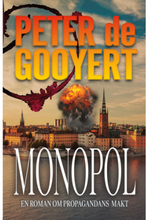 Monopol : en roman om propagandans makt (inbunden)