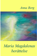 Maria Magdalenas berättelse (häftad)