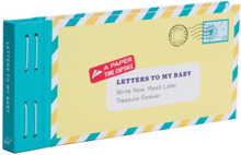 Letters to my baby - write now. read later. treasure forever