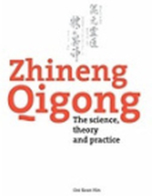 Zhineng Qigong : The science, theory and practice (häftad, eng)
