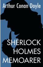 Sherlock Holmes memoarer (häftad)
