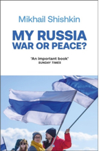 My Russia: War or Peace? (pocket, eng)