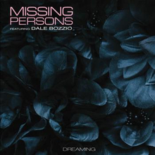 Missing Persons Feat Dale Bozzio: Dreaming