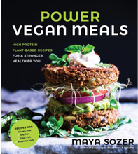 Power vegan meals - high protein plant-based recipes for a stronger, health (häftad, eng)