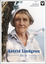 Astrid Lindgren : ett liv (inbunden)
