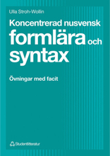 Koncentrerad nusvensk formlära och syntax - Övningar med facit (häftad)