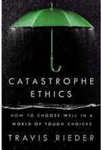 Catastrophe Ethics (inbunden, eng)