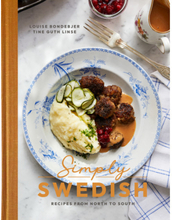 Simply swedish : recipes from north to south (inbunden, eng)