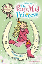 The Pony-Mad Princess Princess Ellie’…, Diana Kimpton