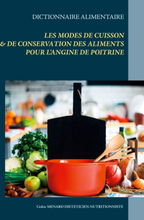 Dictionnaire des modes de cuisson et de conservation des aliments pour le traitement diététique de l'angine de poitrine