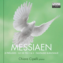 Olivier Messiaen : Messiaen: 8 Préludes/Ile De Feu I & II/Fantaisie Burlesque