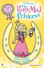 Princess Ellie’s Summer Holiday: Bk.11 (Pony Mad Princess) by Diana Kimpton