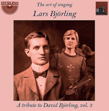 Lars Björling : Lars Björling: The Art of Singing: A Tribute to David Björling