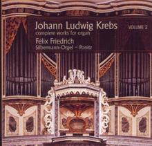 Johann Ludwig Krebs : Johann Ludwig Krebs: Complete Works for Organ - Volume 2
