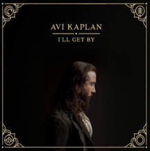 Avi Kaplan : I’ll Get By CD (2020) Pre-Owned