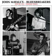 John Mayall & The Bluesbreakers : Live in 1967 - Volume Three CD (2023)