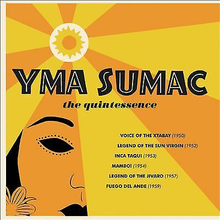 Yma Sumac : The Quintessence CD Box Set 3 discs (2019)